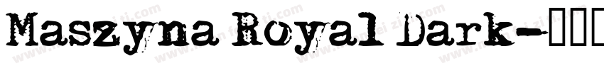Maszyna Royal Dark字体转换